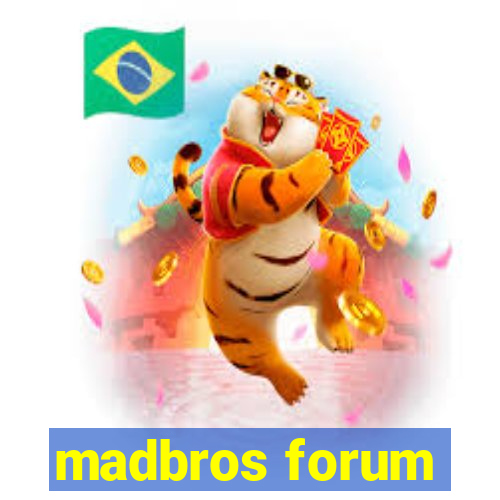 madbros forum